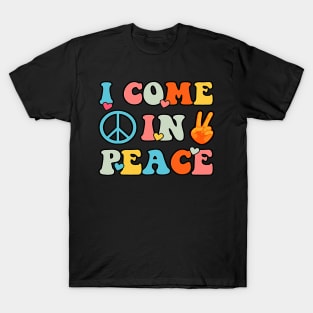 I Come In Peace Couple Matching Funny Valentines Day Love T-Shirt